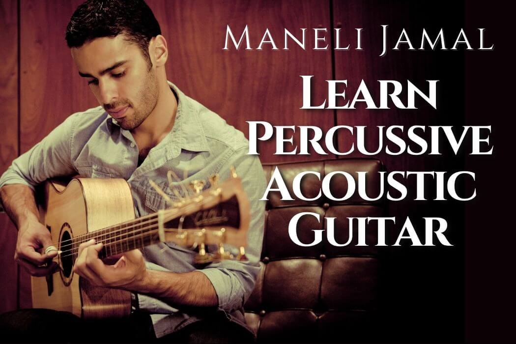 Maneli Jamal - Learn Percussive Acoustic Guitar